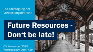 Future Resources 2025 bringt Verpackungsprofis zusammen